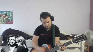 Serge Gainsbourg Je suis venu te dire que je men vais 1973 Guitar Acoustic Cover By Me Voix séparé [upl. by Annil532]