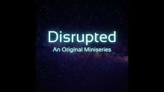 Disrupted Trailer [upl. by Akeihsal291]