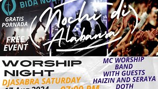 Nochi di Alabansa 17082024 IBN MC Worship Haizin amp Seraya Doth [upl. by Clim]