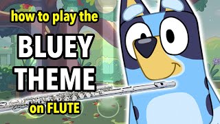 How to play the Bluey Theme on Flute  Flutorials [upl. by Aitercal]