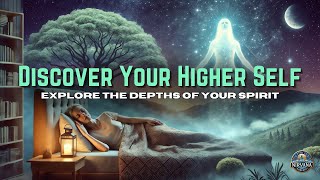 Connect with Your Higher Self Sleep Meditation for Deep Peace [upl. by Stoddard]