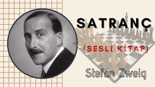 Stefan Zweig  Satranç Sesli Kitap [upl. by Tenney235]