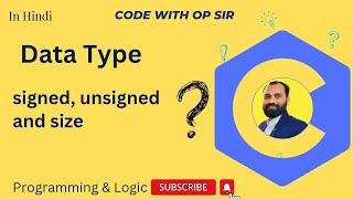 11 Data Type and Size  Signed  Unsigned Value [upl. by Fleck793]