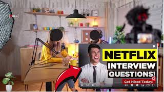 NETFLIX Interview Questions and Answers  How To Prepare for NETFLIX Interview Questions [upl. by Inattirb]