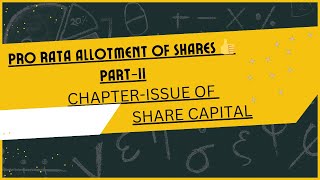 Pro Rata Allotment Of Shares Accounting of Share Capital Class 12PART2  Forfeiture And reissue [upl. by Laroc278]