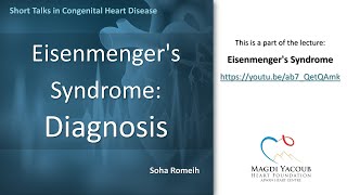 Eisenmengers Syndrome Diagnosis  Soha Romeih [upl. by Morry898]