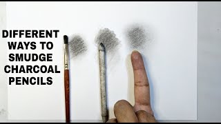 DIFFERENT WAYS TO SMUDGE CHARCOAL PENCILS [upl. by Fay]