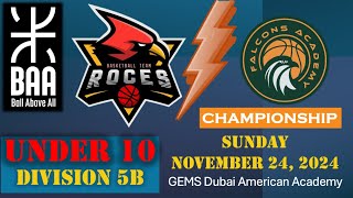 BAA Youth Div B 10U vs Falcons CHAMPIONSHIP GEMS Dubai American Academy Sunday November 24 2024 [upl. by Jojo]