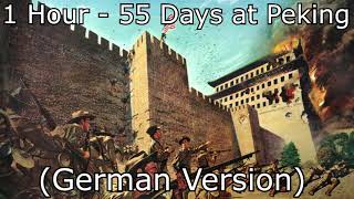 55 Days at Peking German Version  1 Hour Version [upl. by Yhcir850]