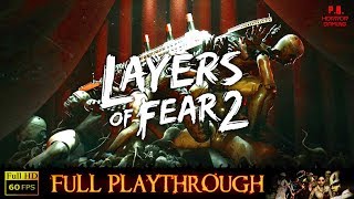 LAYERS OF FEAR 2  Gameplay Walkthrough FULL GAME [upl. by Vikky]