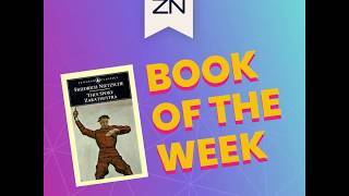 BookofTheWeek  Thus Spoke Zarathustra by Friedrich Nietzsche [upl. by Hamachi]