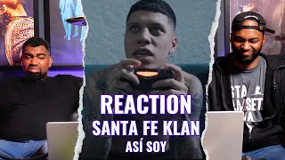 REACCION a Santa Fe Klan  Así Soy [upl. by Gerge]