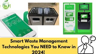 🌍Top 6 Smart Waste Technologies of 2024l AIpowered recycling robots to solar trash compactors🌍 [upl. by Hgalehs]