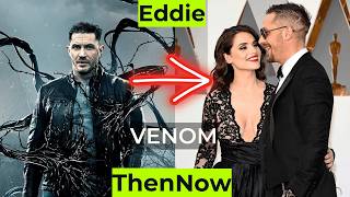 Venom 2018 ★ Cast Then and Now 2024  Tom Hardy [upl. by Enelec]