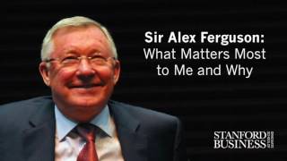 Sir Alex Ferguson What Matters Most to Me and Why [upl. by Hiltan]