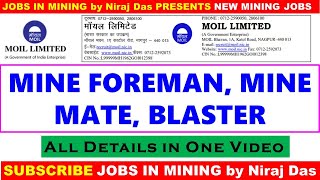 MOIL MINE FOREMAN MATE AND BLASTER VACANCY [upl. by Boar66]