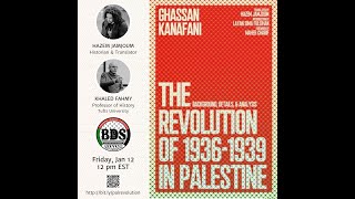 A Discussion of Ghassan Kanafanis quotThe Revolution of 19361939 in Palestinequot [upl. by Nayk]