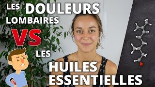 LES DOULEURS LOMBAIRES  Remède naturel aux huiles essentielles [upl. by Siraj633]