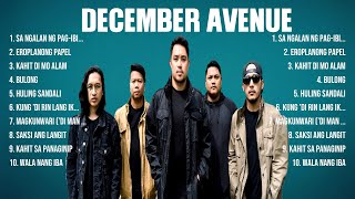 December Avenue Top Of The Music Hits 2024 Most Popular Hits Playlist [upl. by Papke]