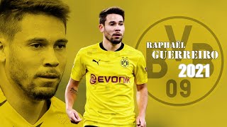 Raphaël Guerreiro ● Amazing Skills Show 2021  HD [upl. by Mclaughlin]