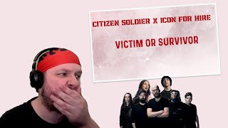 Reaction Citizen Soldier x Icon For Hire  Victim Or Survivor [upl. by Paynter982]