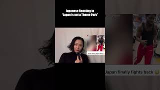 quotJapan is not a theme parkquot Japanese reaction [upl. by Stormi469]