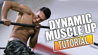 Dynamic Muscle Up TUTORIAL  4 EASY STEPS [upl. by Aittam969]