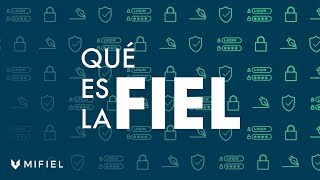 ¿Qué es la FIEL Firma Electrónica Avanzada del SAT [upl. by Susi124]