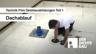 Dachablauf Technik Film Detailausbildungen Teil 1 [upl. by Akeyla316]