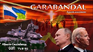 RUSSIA UCRAINA USA la guerra sarà interrotta dallAvvertimento di GARABANDAL [upl. by Anivek]