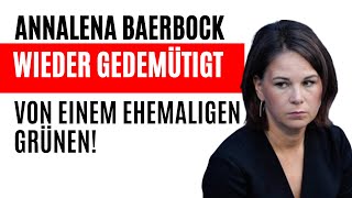 Annalena Baerbock 🙈🙉🙊 Ein ex Grüner stellt sie völlig bloß 😧 [upl. by Eekorehc]