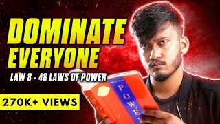 LAW 8  48 Laws Of Power  Full Video  InfoVlogs Ep18 [upl. by Cinda838]