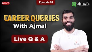 Career Queries with Ajmal  Live QampA  Episode 1 [upl. by Eciryt]