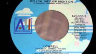 Lowrell  Mellow mellow right on 7quot [upl. by Rico]