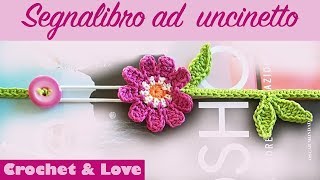 Tutorial segnalibro ad uncinetto con fiore e foglie elastico bottone [upl. by Ennaeilsel84]