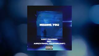 ALDHY FXAMBON  MISSING YOU Feat ValleygirlGABY ALBIEFATBACK [upl. by Weksler]