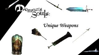 Demons Souls Guide Unique Weapons [upl. by Hagan]