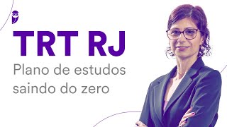 Concurso TRT RJ Plano de estudos saindo do zero [upl. by Yelats]