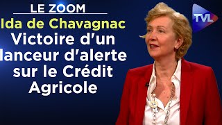 Victoire dun lanceur dalerte sur le Crédit Agricole  Le Zoom  Ida de Chavagnac  TVL [upl. by Walden]