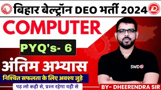 BIHAR BELTRON DEO COMPUTER CLASS  PYQs 6 अंतिम अभ्यास MOST IMPORTANT QUESTIONS  BY DHEERENDRA SIR [upl. by Eux]