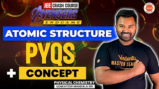 Atomic Structure  Concept  PYQs  Physical Chemistry  Must Watch  JEE 2024  Venkatesh Sir [upl. by Lolande]