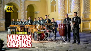 Marimba Maderas Chapinas  Las 20 Clasicas Chapinas 4K [upl. by Noemis]