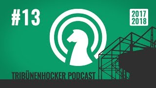 TRIBÜNENHOCKER PODCAST Folge 13 03122017  Borussia 201718 [upl. by Neetsirk]