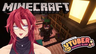 【 VTuberSS2024 】Minecraft and Last day of Summer Slam [upl. by Ayalahs]