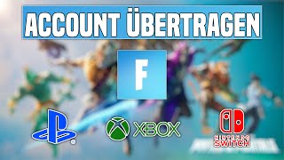 Fortnite Account übertragen auf PSXboxSwitch  Epic Games Konto verbinden [upl. by Eendyc]