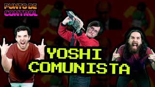 YOSHI ES COMUNISTA  Punto de Control Episodio 5 [upl. by Tremayne]