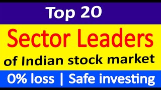 Top 20 Sector Leaders of Indian stock market  stocks from 20 sectors  Safe amp Quality stocks [upl. by Lisle783]