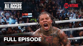 ALL ACCESS Gervonta Davis vs Ryan Garcia  Epilogue  Full Episode  SHOWTIME PPV [upl. by Ardnoek]