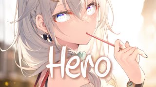 「Nightcore」 Hero  Cash Cash ft Christina Perri ♡ Lyrics [upl. by Otnicaj]