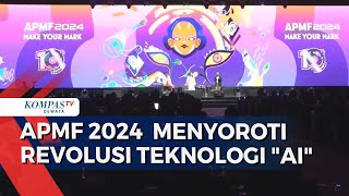 APMF 2024 Menyoroti Revolusi Teknologi quotAiquot [upl. by Ansilma]